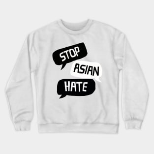 Stop Asian Hate Crewneck Sweatshirt